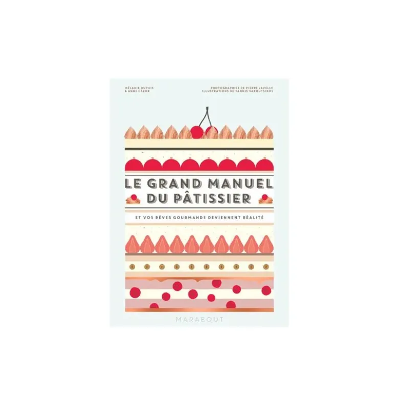 Le Grand Manuel du Pâtissier