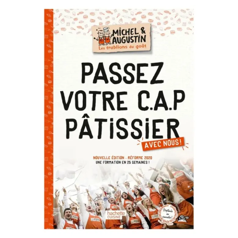 Passez votre C.A.P pâtissier avec nous ! - Les Trublions de Michel et Augustin